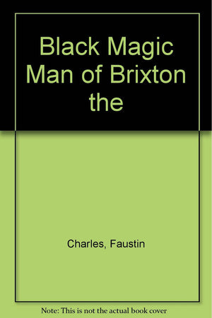 The Black Magic Man Of Brixton-new,New