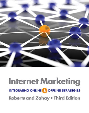 Internet Marketing: Integrating Online and Offline Strategies,New