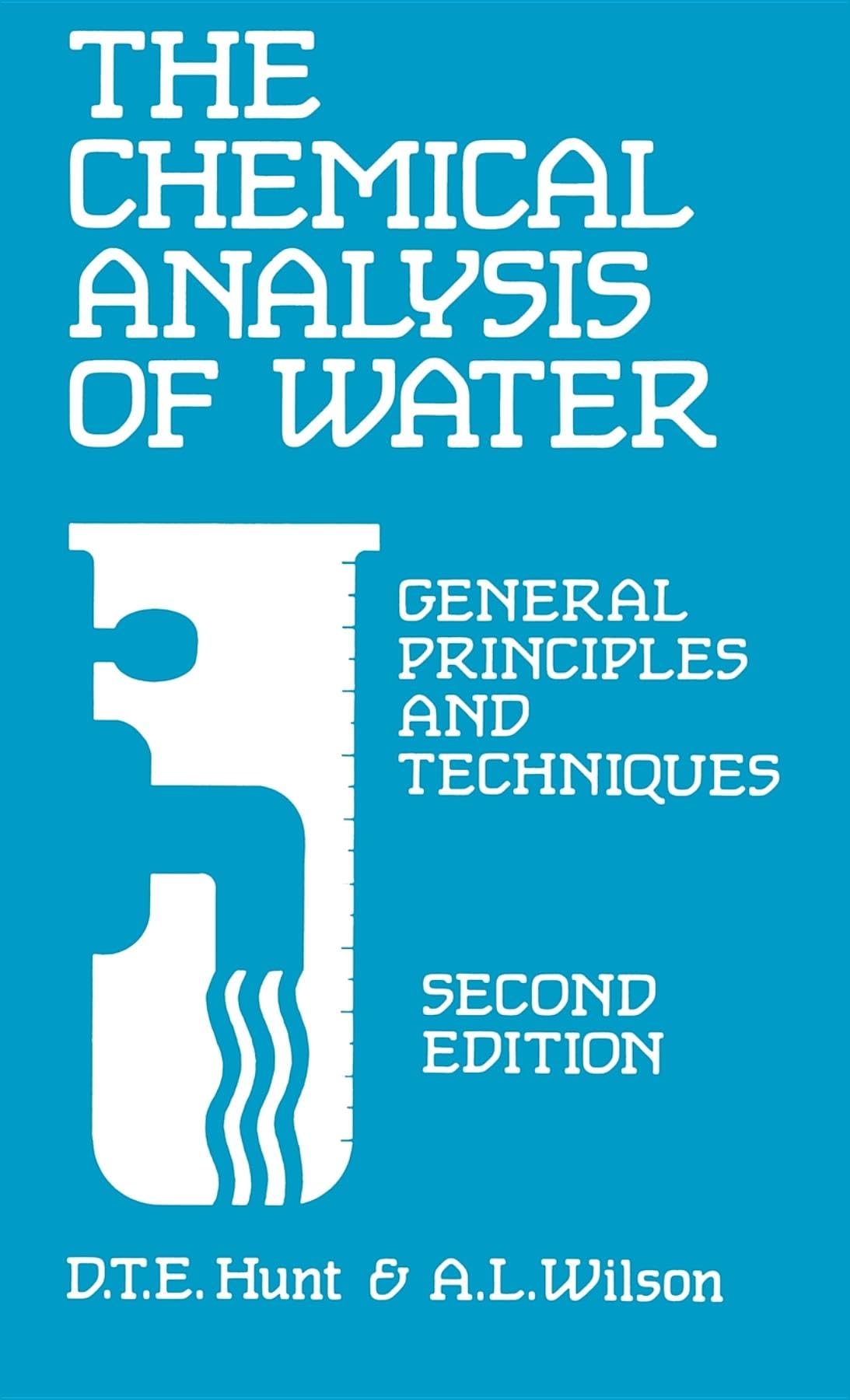 The Chemical Analysis of Water: General Principles and Techniques, Second Edition,Used