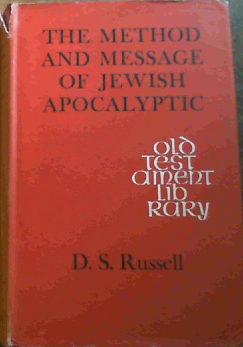 The Method and Message of Jewish Apocalyptic: 200 BC  AD 100 (The Old Testament Library),Used
