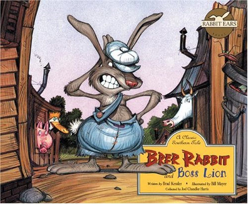 Brer Rabbit and Boss Lion: A CLASSIC SOUTHERN TALE (Rabbit Ears: a Classic Tale),Used