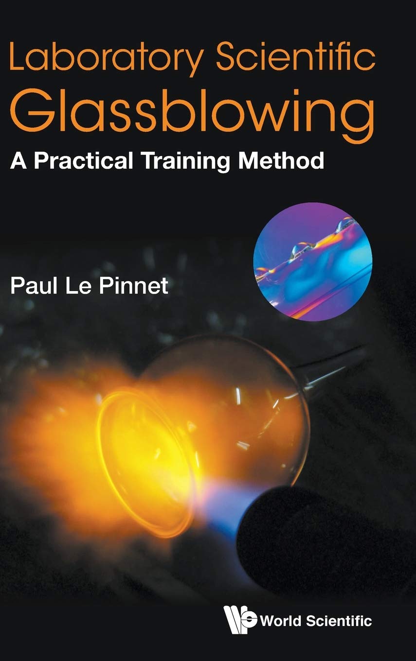 LABORATORY SCIENTIFIC GLASSBLOWING: A PRACTICAL TRAINING METHOD,Used