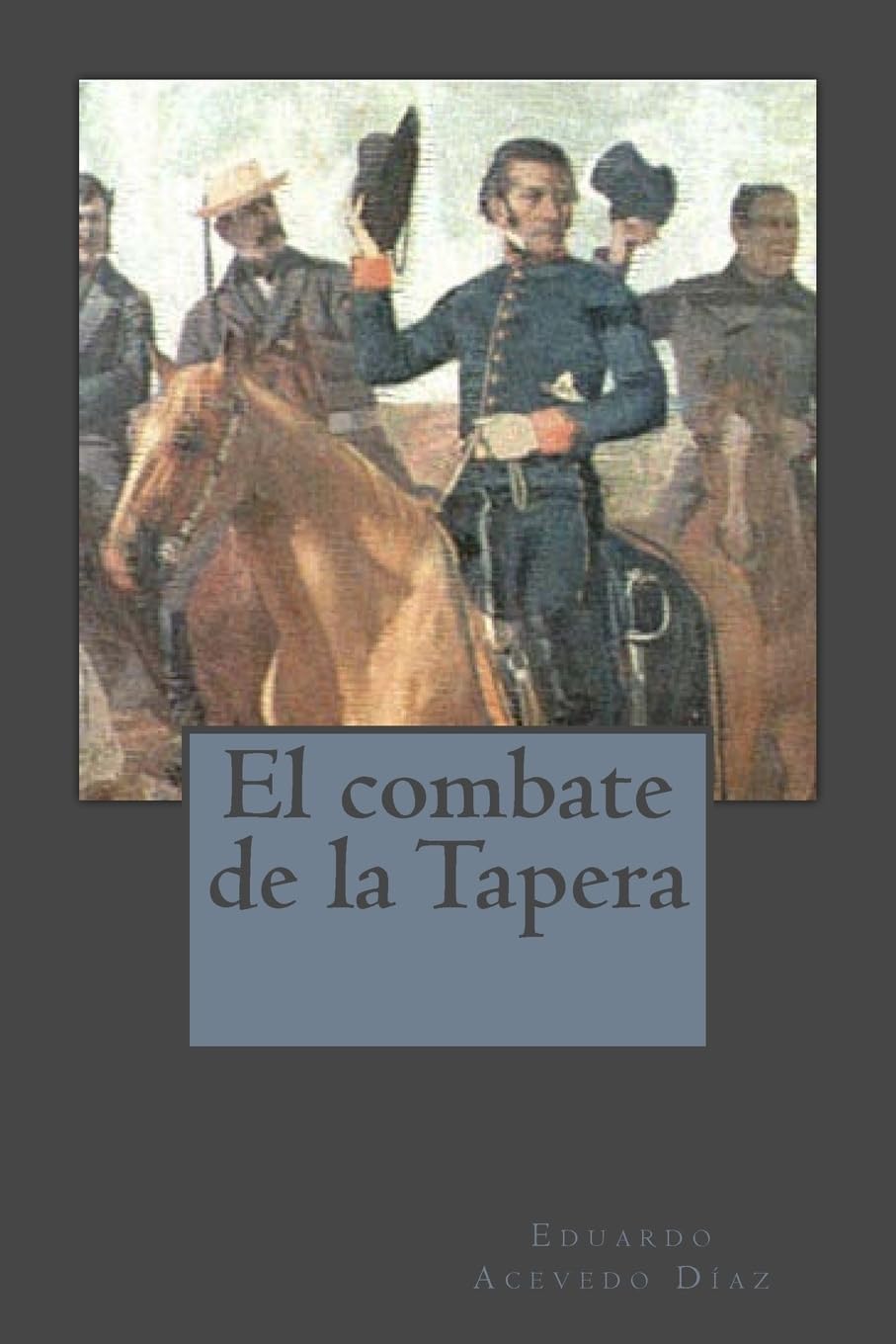 El combate de la Tapera (Spanish Edition),Used