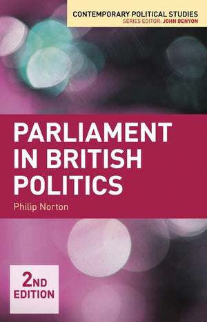 Parliament in British Politics (Contemporary Political Studies, 22),Used