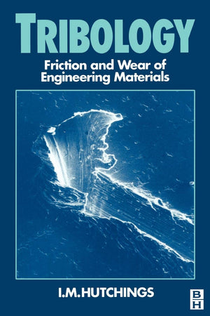 Tribology, Friction and Wear of Engineering Materials,Used