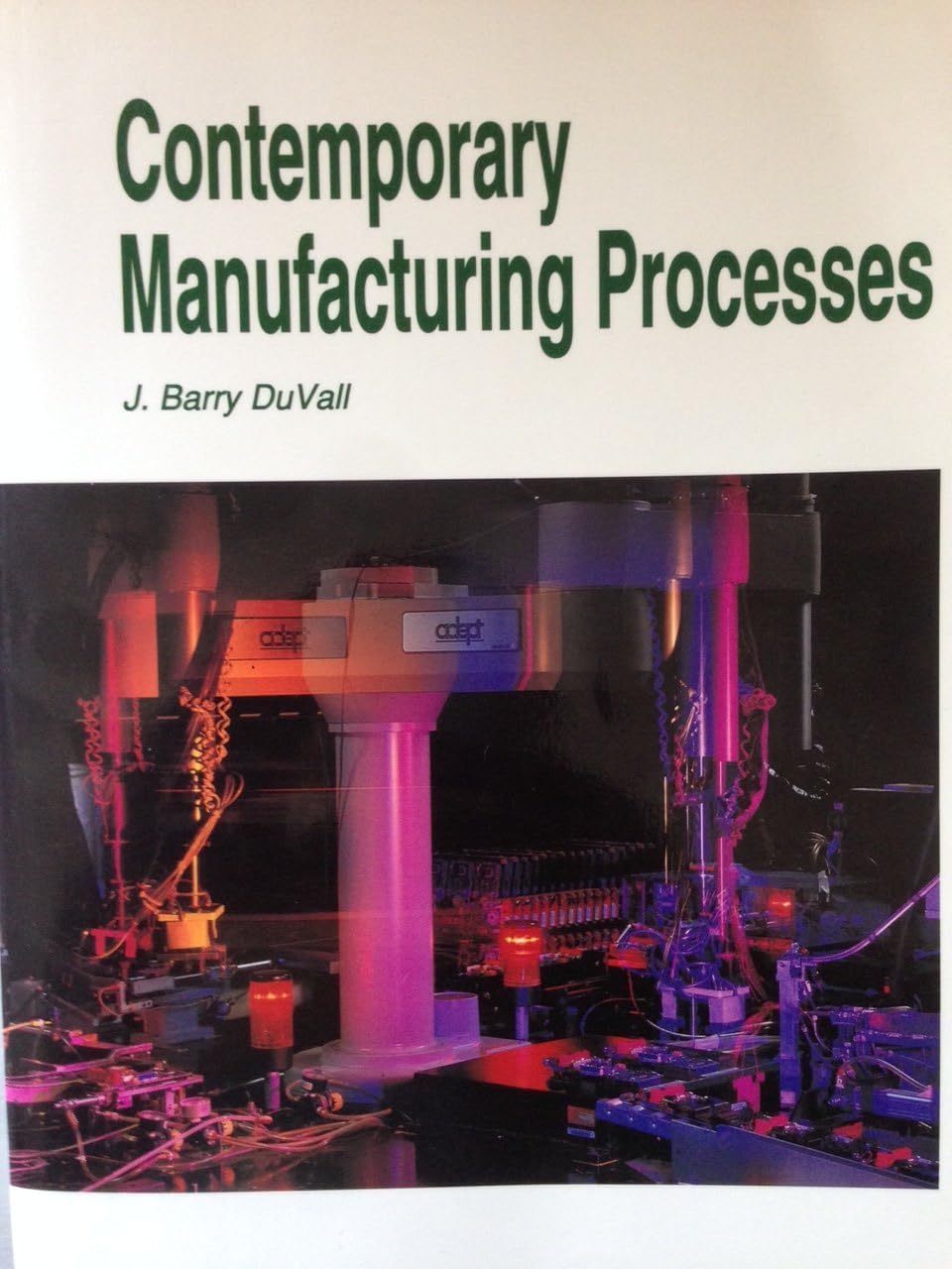 Contemporary Manufacturing Processes,Used