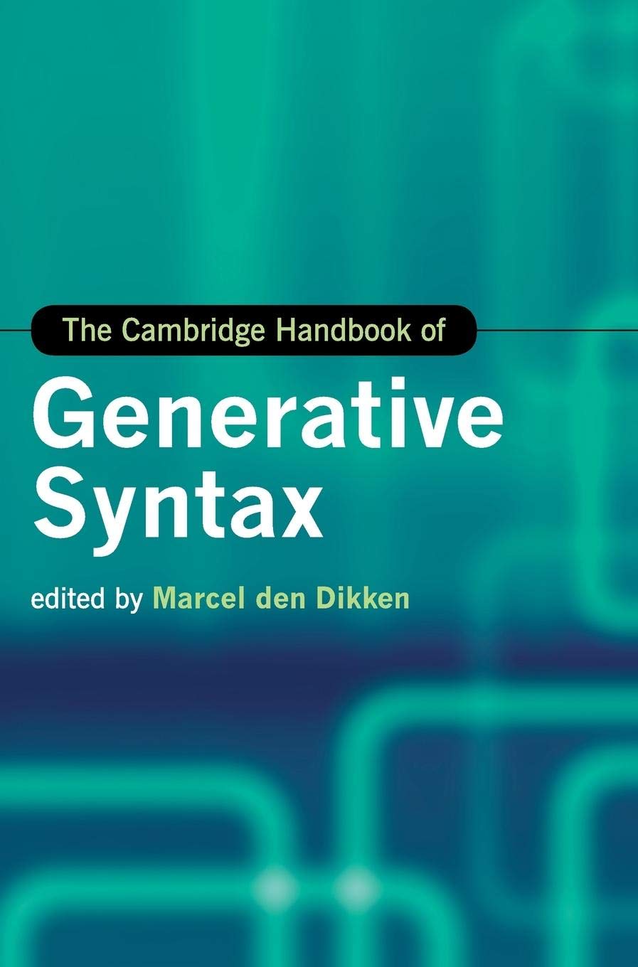 The Cambridge Handbook of Generative Syntax (Cambridge Handbooks in Language and Linguistics),Used