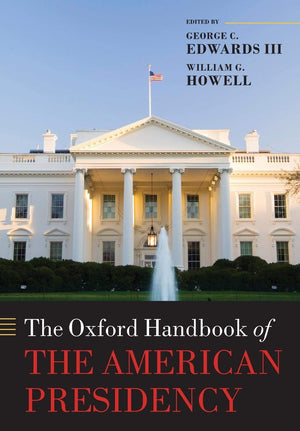 The Oxford Handbook of the American Presidency (Oxford Handbooks),Used