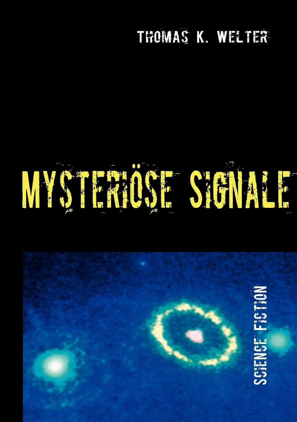 Mysterise Signale: Eine utopische Geschichte? (German Edition),Used