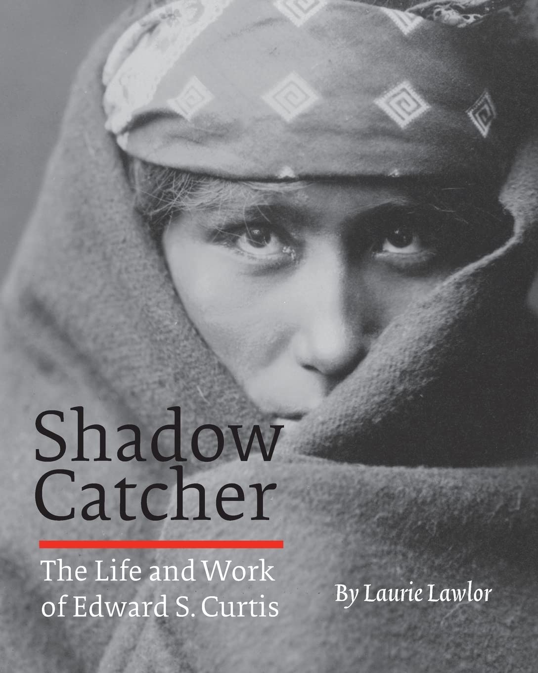 Shadow Catcher: The Life And Work Of Edward S. Curtis,Used