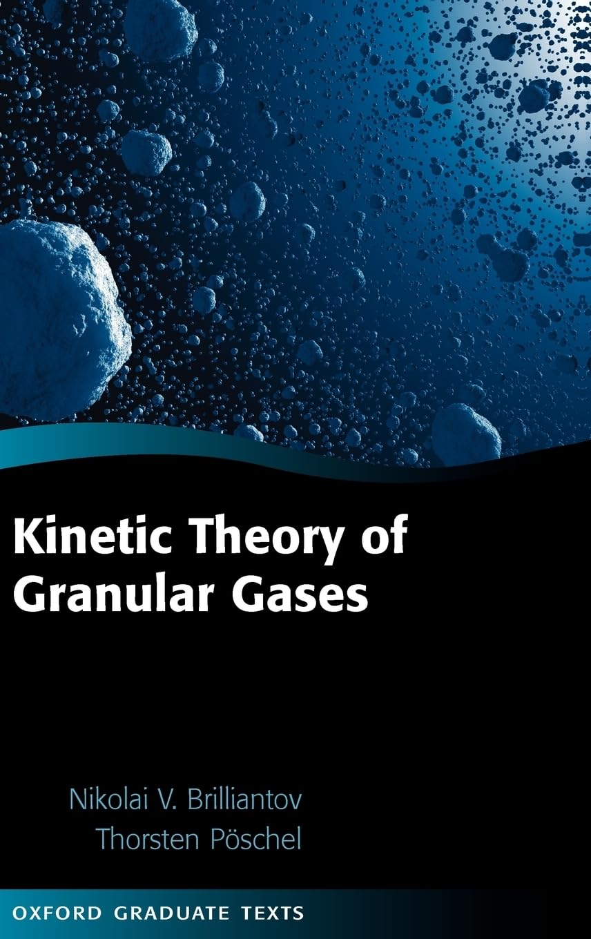 Kinetic Theory of Granular Gases (Oxford Graduate Texts),Used