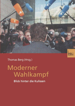 Moderner Wahlkampf: Blick hinter die Kulissen (German Edition),Used