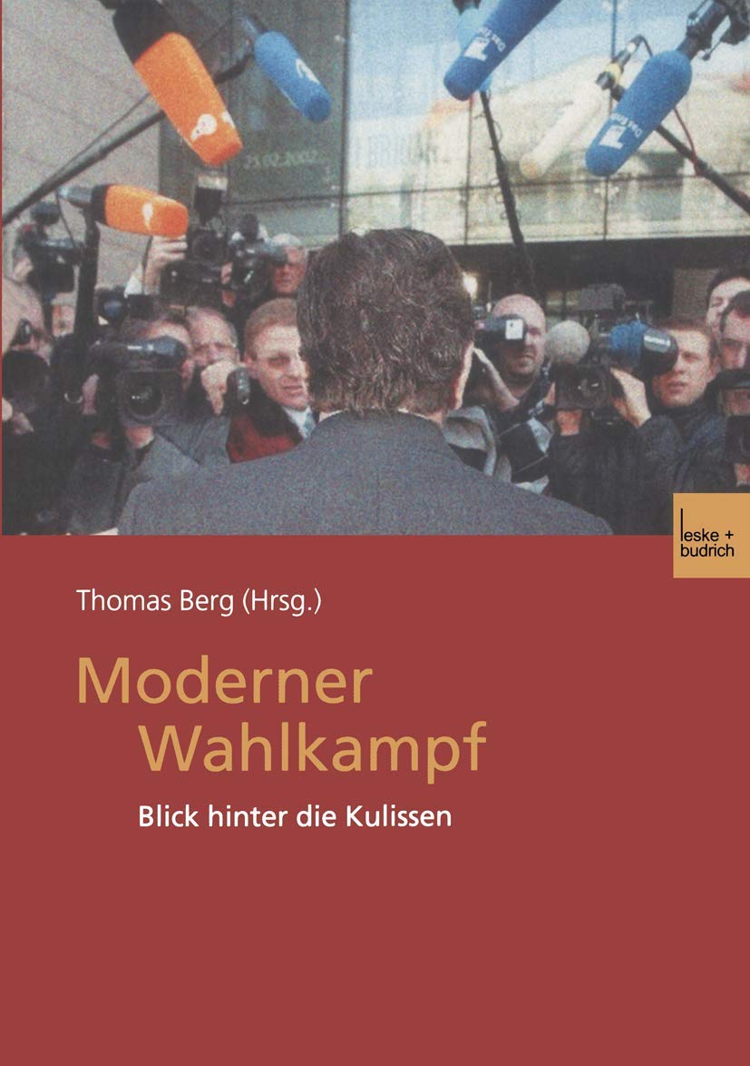 Moderner Wahlkampf: Blick hinter die Kulissen (German Edition),Used