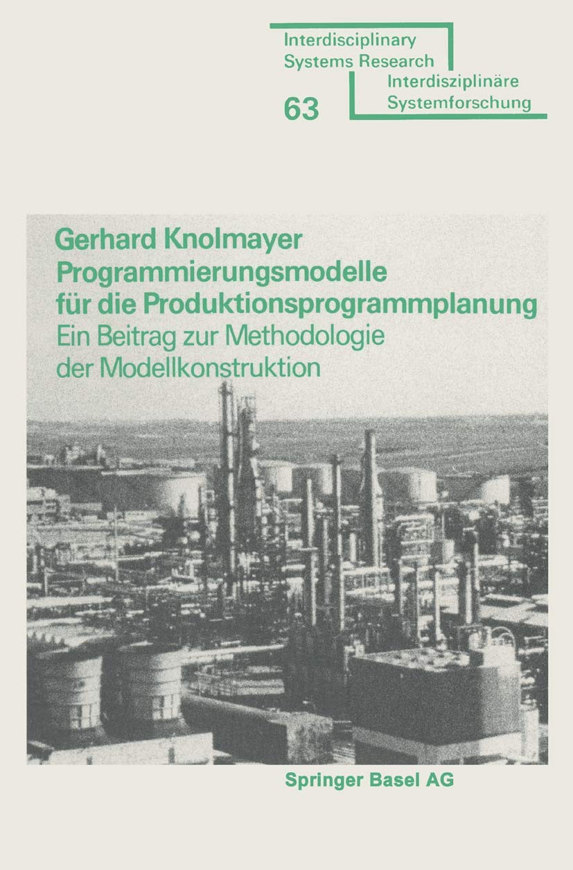 Programmierungsmodelle fr die Produktionsprogrammplanung: Ein Beitrag zur Methodologie der Modellkonstruktion (Interdisciplinary,Used