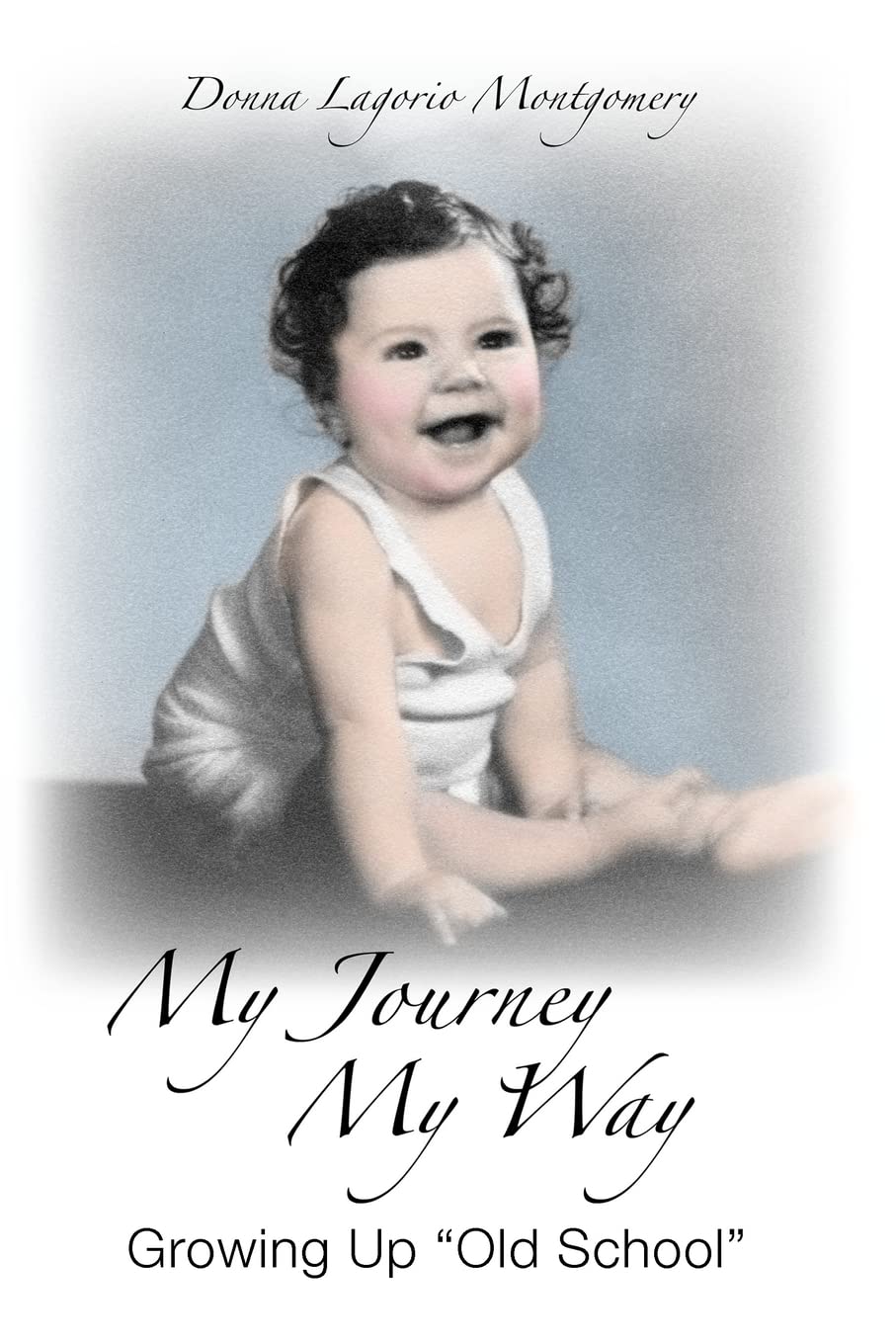 My Journey My Way: Growing Up 