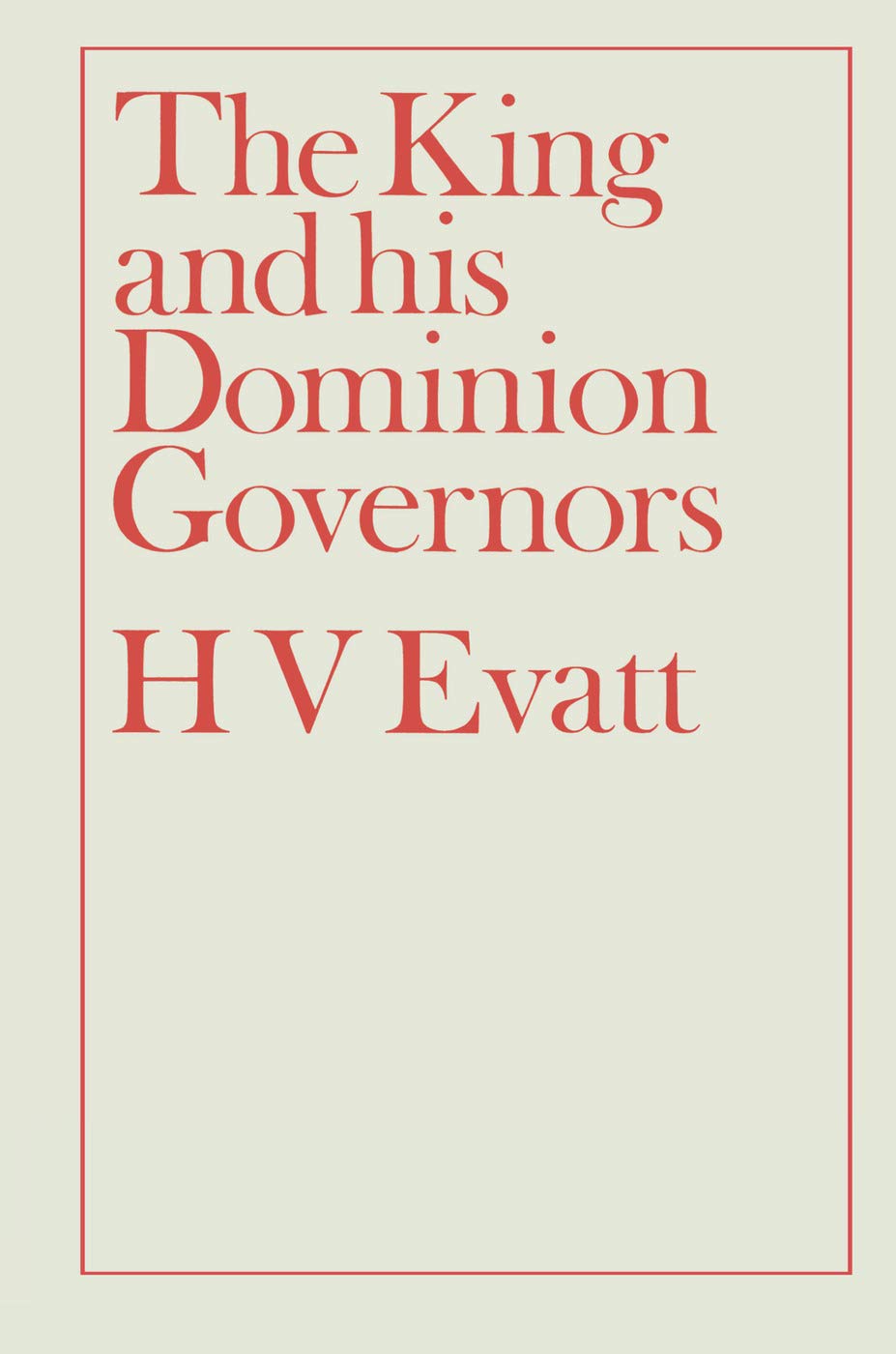 The King and His Dominion Governors, 1936,Used