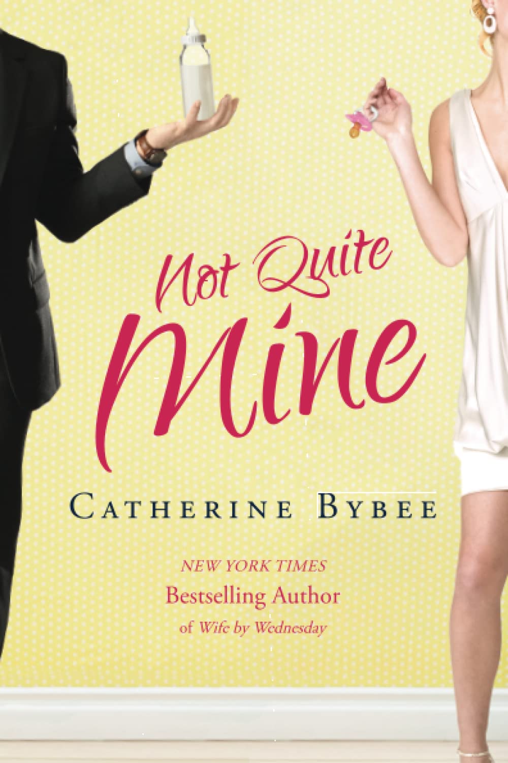 Not Quite Mine (Not Quite, 2),New