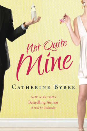 Not Quite Mine (Not Quite, 2),New