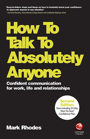 How to Talk to Absolutely Anyone: Confident Communication for Work, Life and Relationships,Used