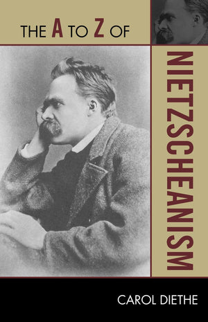 The A To Z Of Nietzscheanism (The A To Z Guide Series, 171) (Volume 171),Used