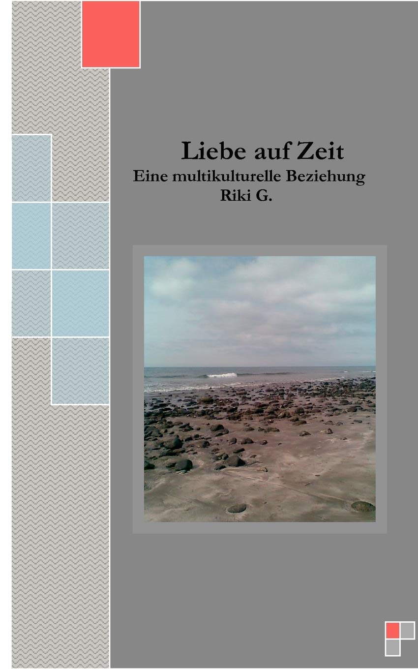Liebe auf Zeit: Eine multikulturelle Liebe (German Edition),Used