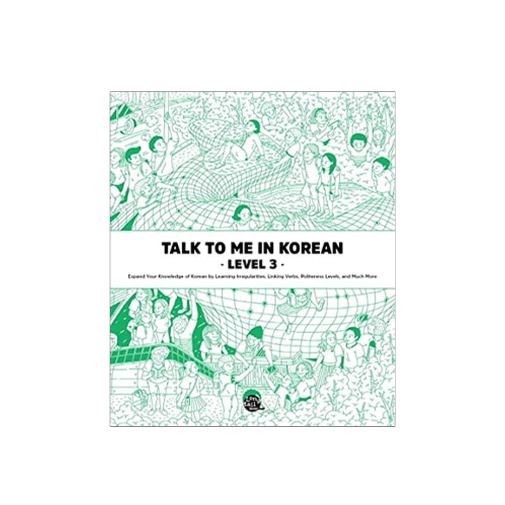 Talk To Me In Korean Level 3 (Downloadable Audio Files Included) (English and Korean Edition),New