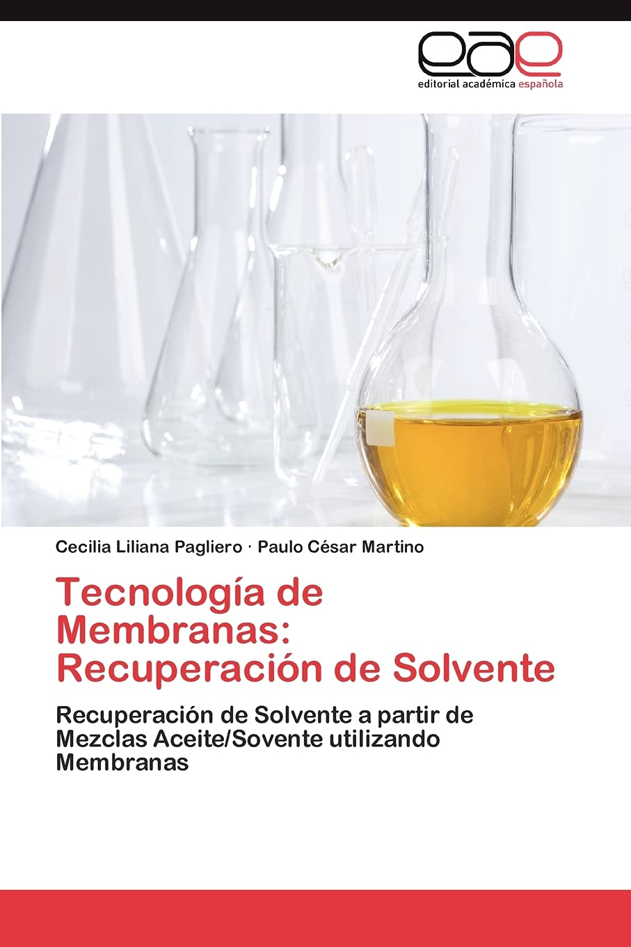 Tecnologa de Membranas: Recuperacin de Solvente: Recuperacin de Solvente a partir de Mezclas Aceite/Sovente utilizando Mem,Used