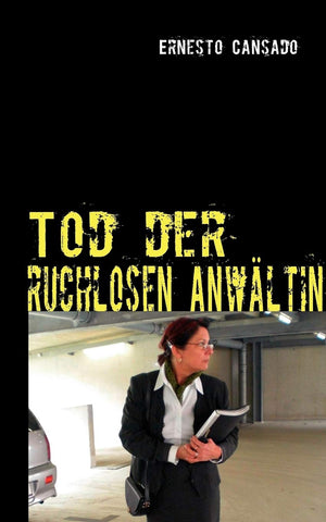 Tod der ruchlosen Anwltin: oder die Welt ist eine Erbse (German Edition),Used