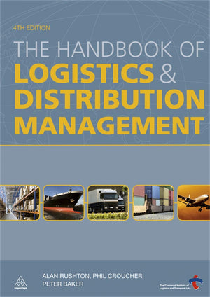 The Handbook Of Logistics And Distribution Management-used