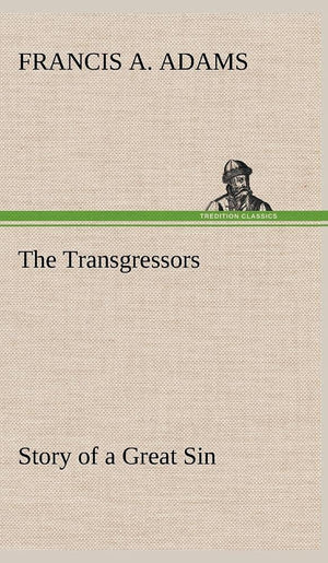 The Transgressors Story of a Great Sin,Used