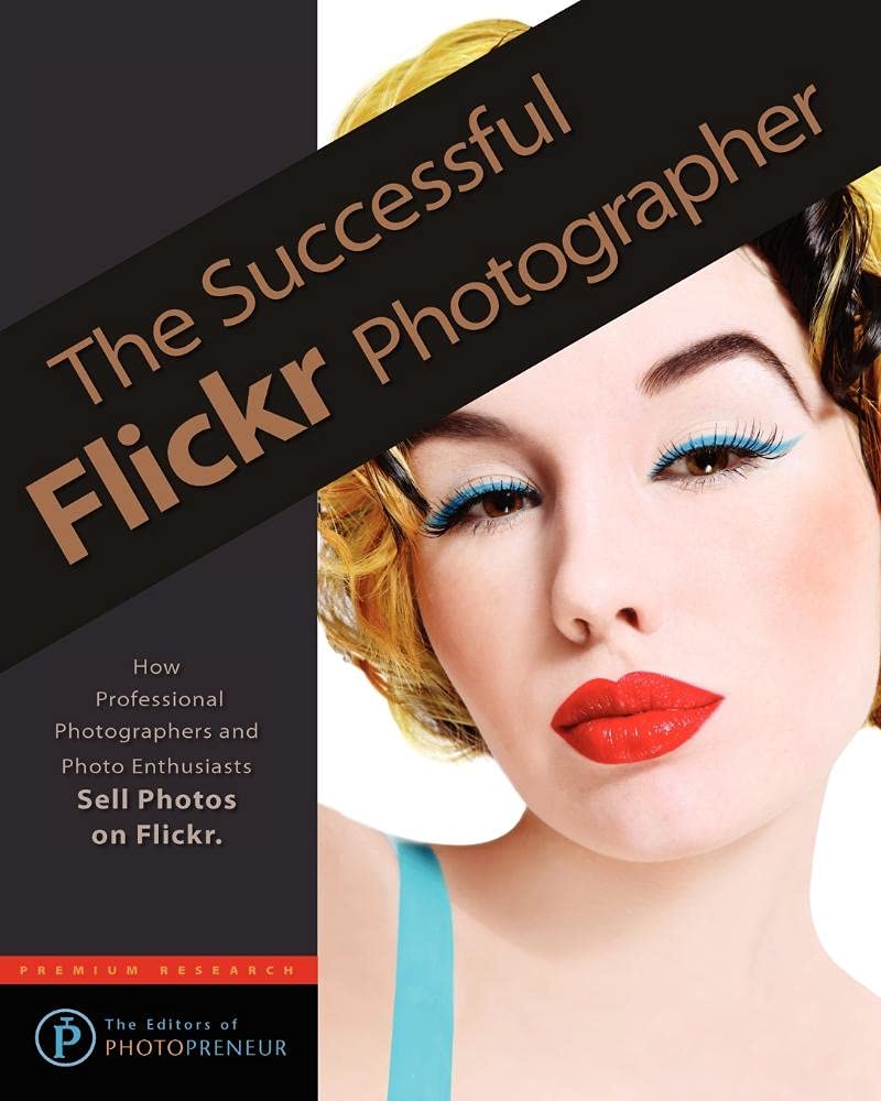 The Successful Flickr Photographer,Used