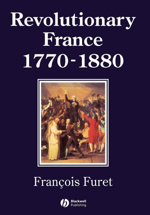 Revolutionary France 1770  1880