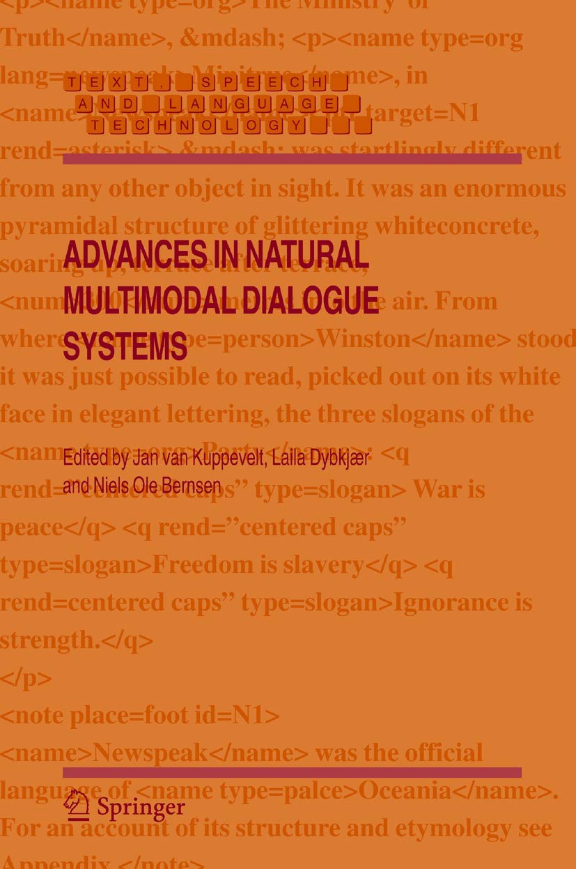 Advances in Natural Multimodal Dialogue Systems (Text, Speech and Language Technology, 30),Used