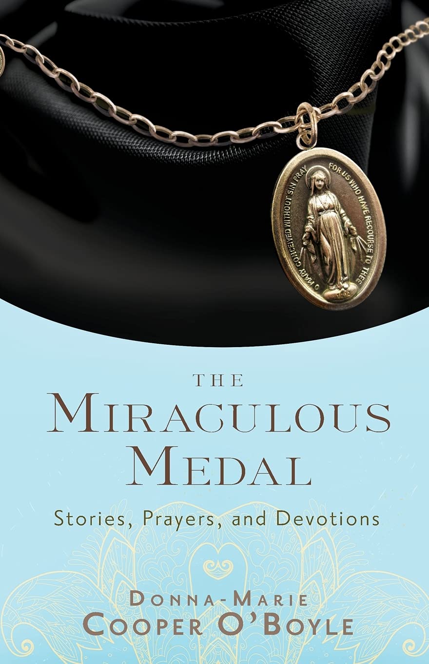 The Miraculous Medal: Stories, Prayers, and Devotions,Used