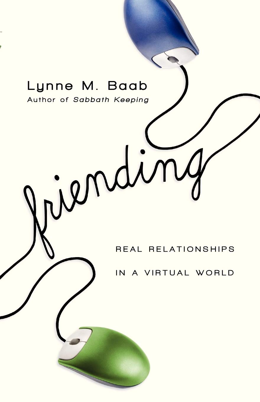 Friending: Real Relationships in a Virtual World,Used