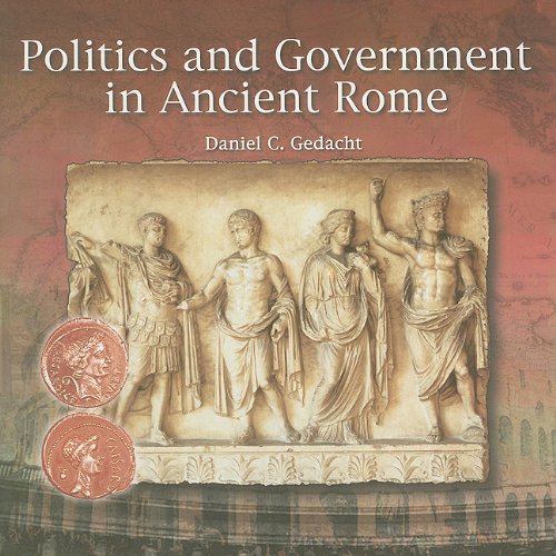 Politics And Government In Ancient Rome (Primary Sources Of Ancient Civilizations: Rome),Used