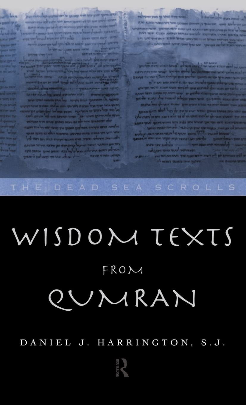 Wisdom Texts from Qumran (Literature of the Dead Sea Scrolls),Used