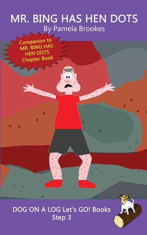 Mr. Bing Has Hen Dots: Systematic Decodable Books for Phonics Readers and Kids With Dyslexia (DOG ON A LOG Lets GO! Books),Used