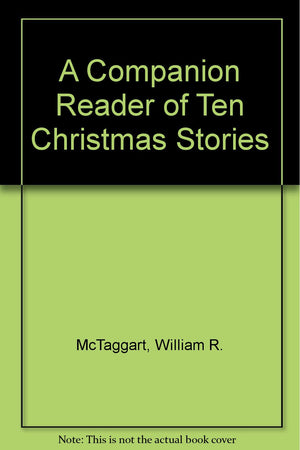 A Companion Reader of Ten Christmas Stories,Used