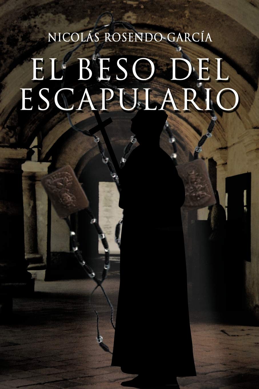 El Beso del Escapulario (Spanish Edition),Used