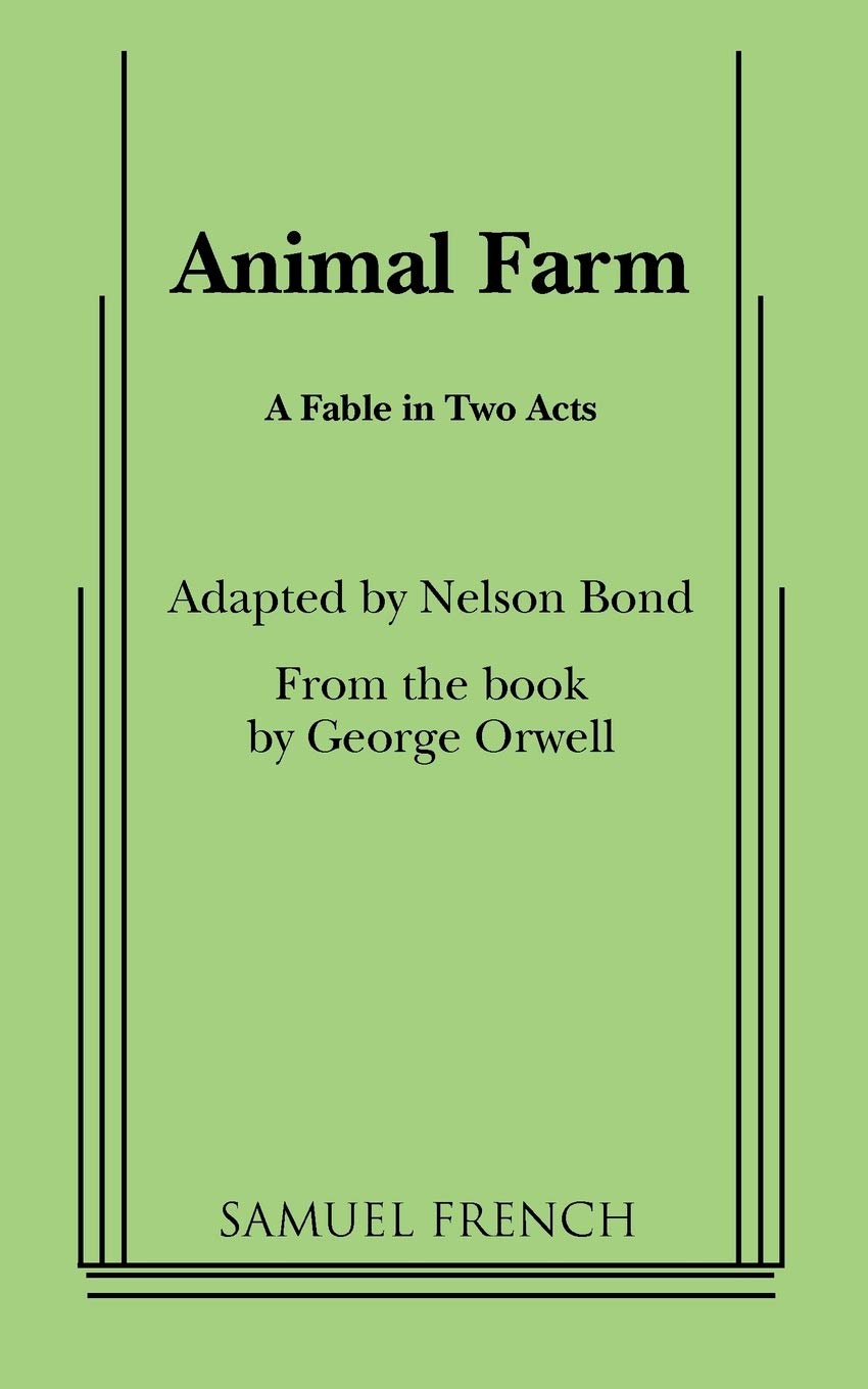 Animal Farm: A Fable In Two Acts-used