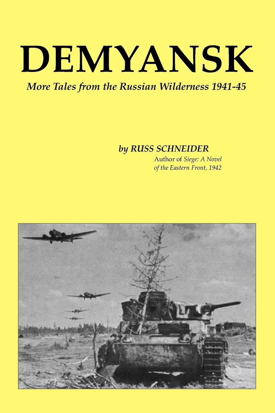 Demyansk: More Tales from the Russian Wilderness 194145,Used