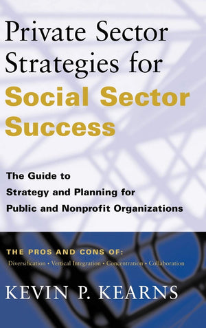 Private Sector Strategies for Social Sector Success,Used