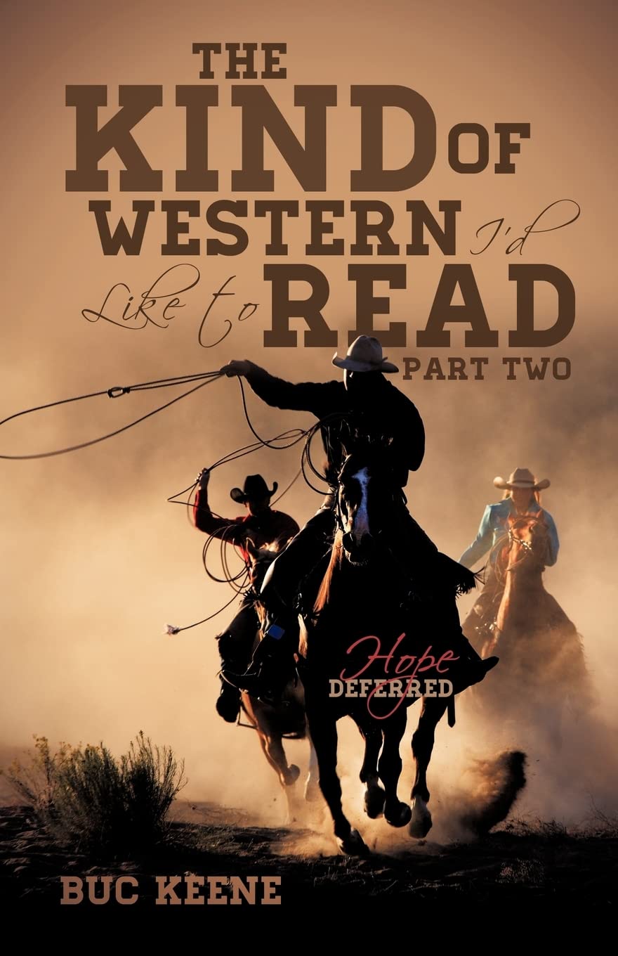 The Kind Of Western I'D Like To Readhope Deferredpart Two,Used