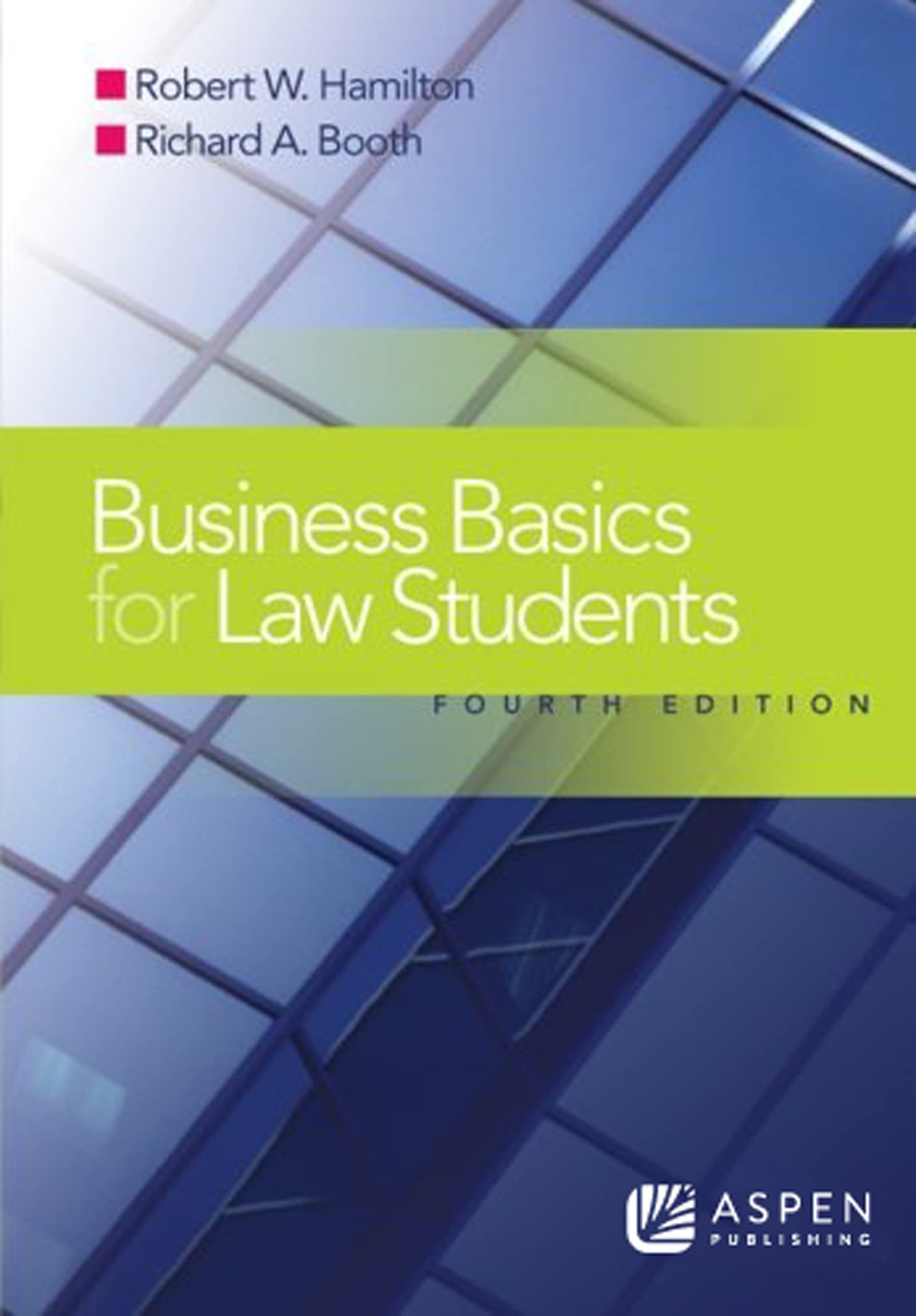 Business Basics for Law Students, Fourth Edition,Used