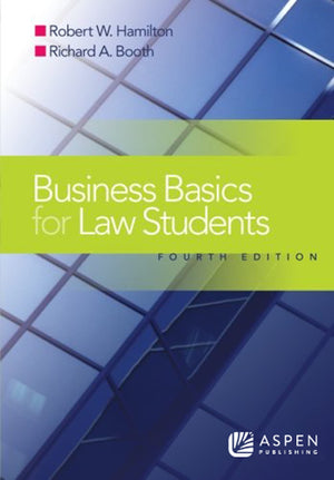 Business Basics for Law Students, Fourth Edition,Used