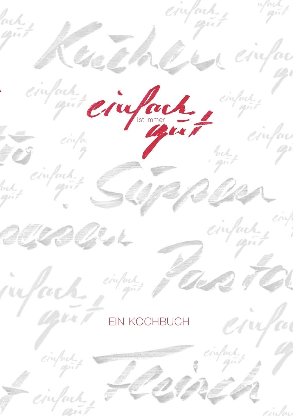 Einfach Ist Immer Gut (German Edition),Used