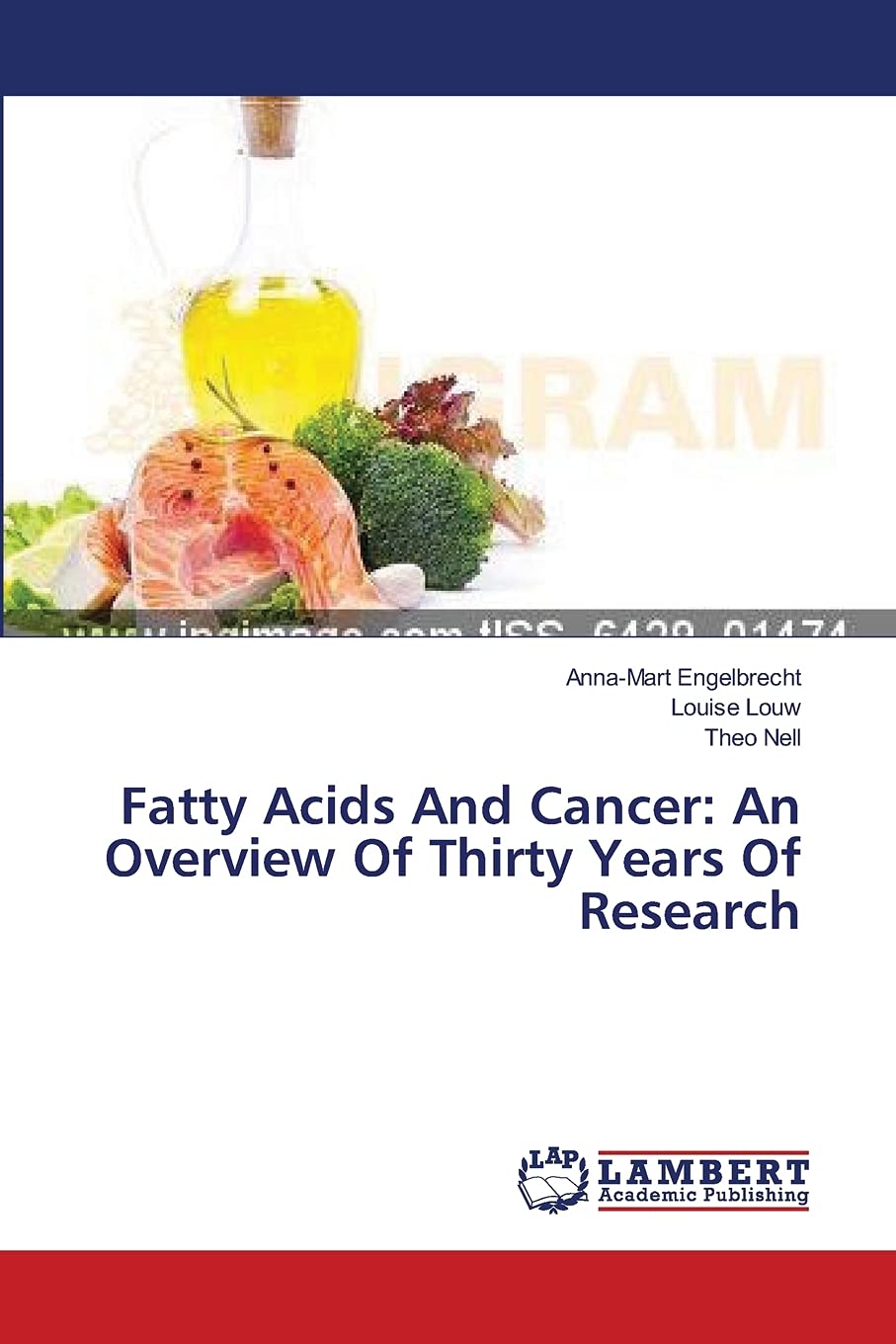 Fatty Acids And Cancer: An Overview Of Thirty Years Of Research,Used