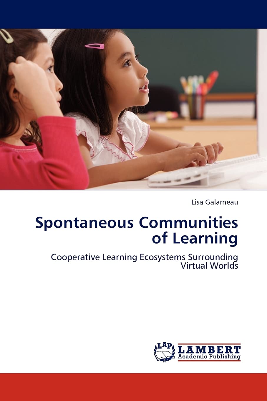Spontaneous Communities of Learning: Cooperative Learning Ecosystems Surrounding Virtual Worlds,Used