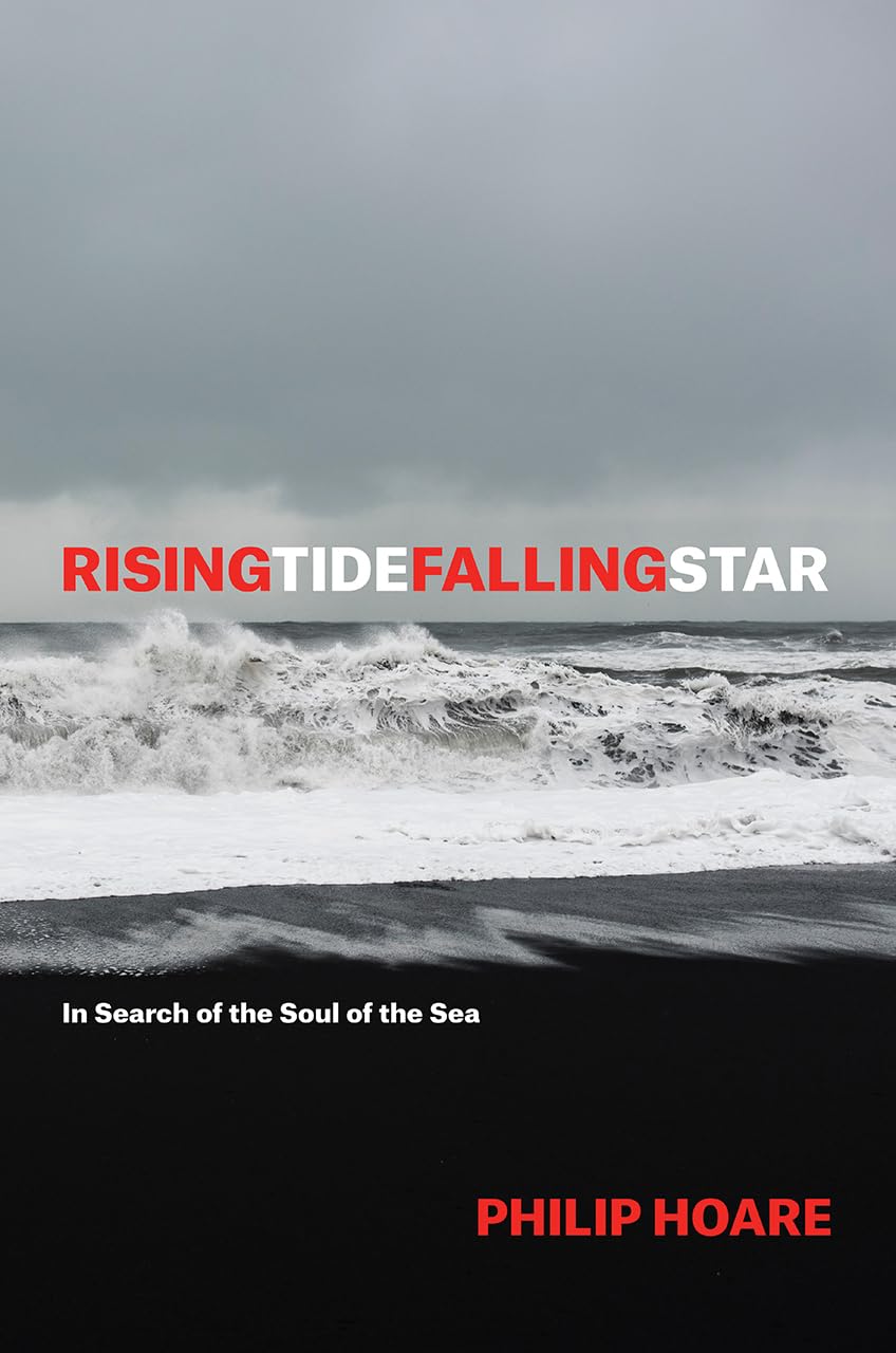 Risingtidefallingstar: In Search Of The Soul Of The Sea,New